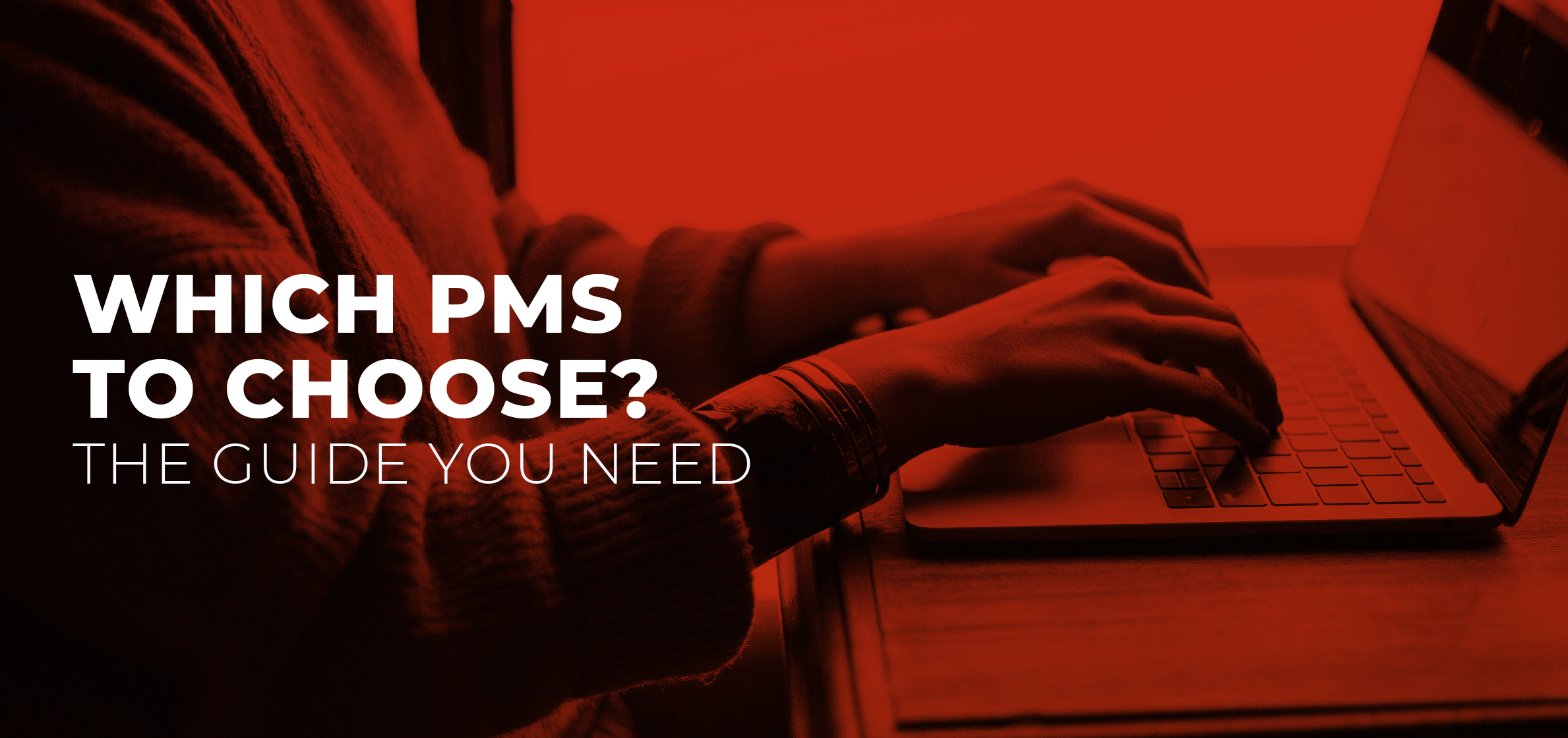 Which PMS to choose?